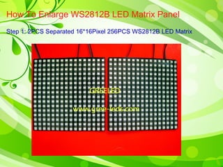 How To Enlarge WS2812B LED Matrix Panel 
Step 1: 2PCS Separated 16*16Pixel 256PCS WS2812B LED Matrix 
 