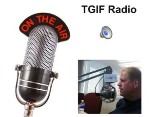 TGIF Radio
 