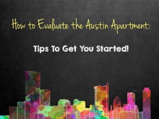 How to evaluate an Austin apartment?