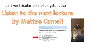 Left ventricular diastolic dysfunction
 