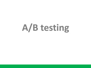 A/B testing
 