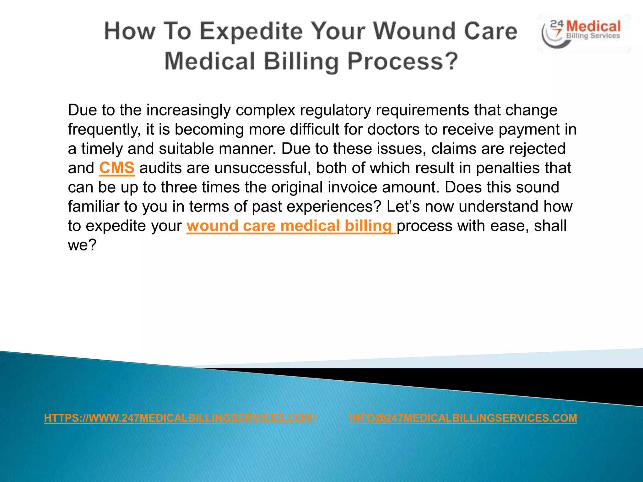 How To Expedite Your Wound Care Medical Billing Process.pptx