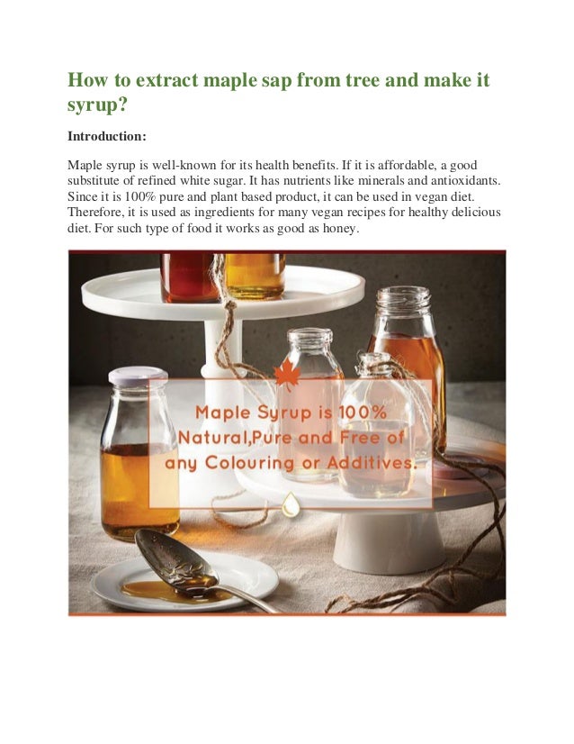 How to extract maple sap from tree and make it syrup