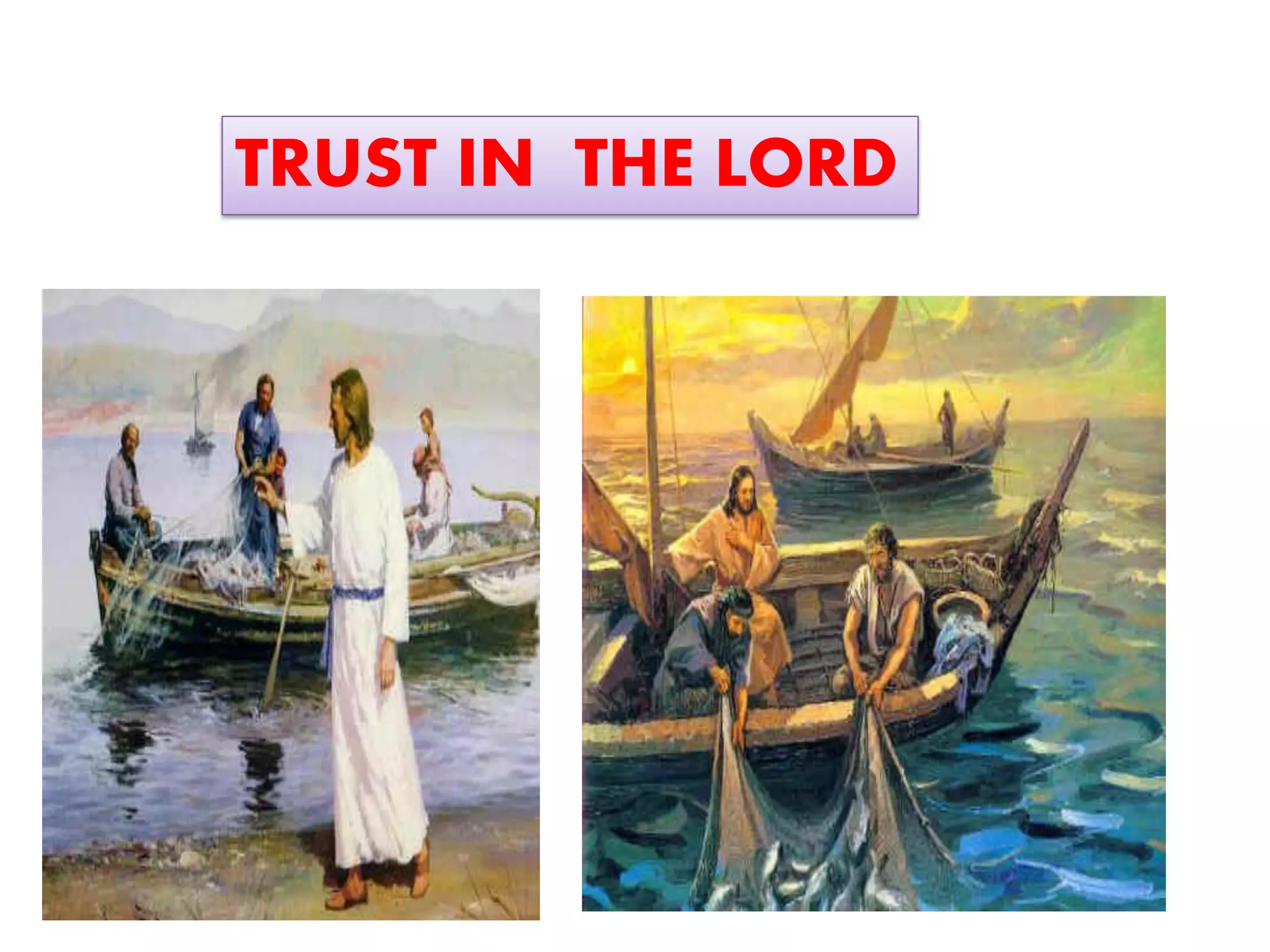TRUST IN THE LORD
 