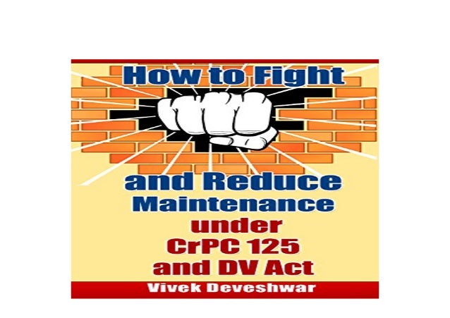 hardcover_ How to Fight and Reduce Maintenance under CrPC 125 and DV…