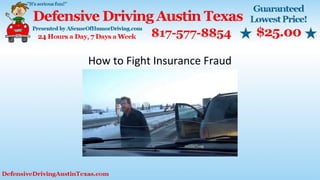 How to Fight Insurance Fraud
 