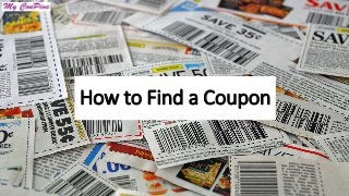 How to Find a Coupon

 