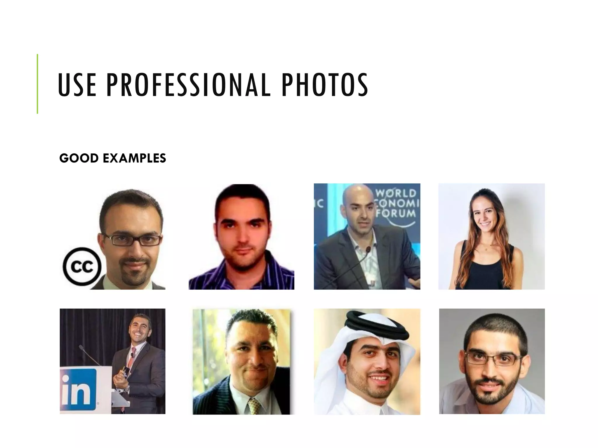 USE PROFESSIONAL PHOTOS
GOOD EXAMPLES
 