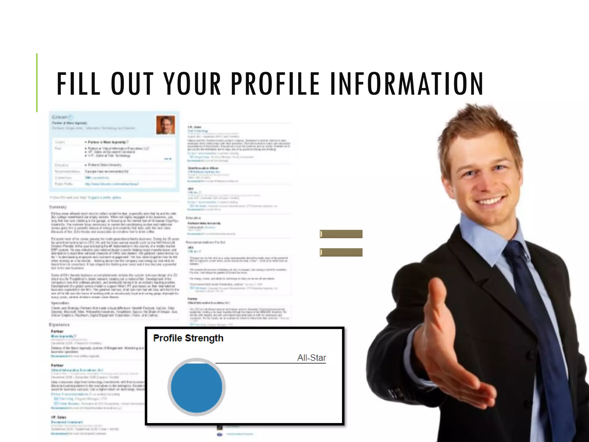 FILL OUT YOUR PROFILE INFORMATION
 