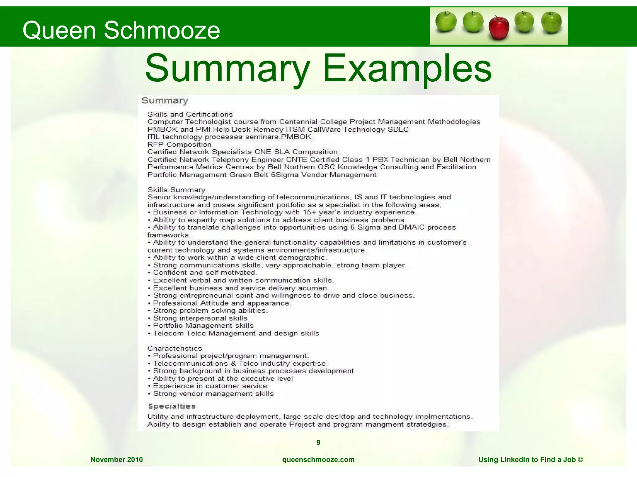 Summary Examples queenschmooze.com Using LinkedIn to Find a Job  © 