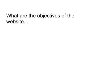 What are the objectives of the website... 