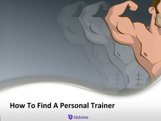 How To Find A Personal Trainer
 