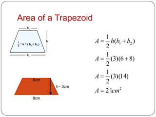 Area of a Trapezoid6cmh= 3cm8cm
