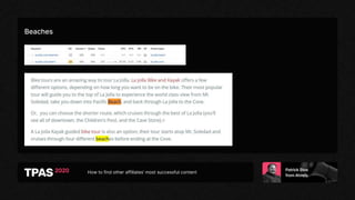 How to find other affiliates’ most successful content
Beaches
 