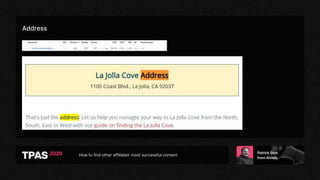 How to find other affiliates’ most successful content
Address
 