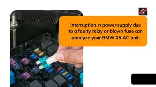 How to Find Out & Fix AC Problems in Your BMW X5 | PPT