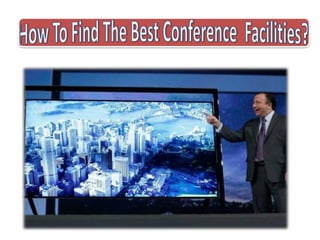How to find the best conference facilities