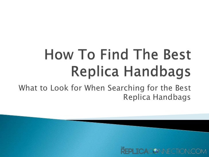 How to Find the Best Replica Handbags