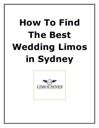 How To Find
The Best
Wedding Limos
in Sydney
 