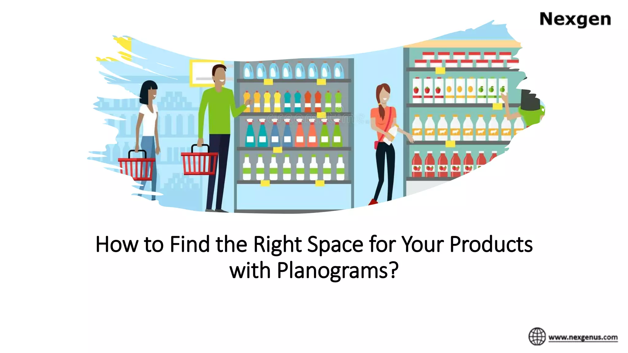 How to Find the Right Space for Your Products with Planograms.pptx