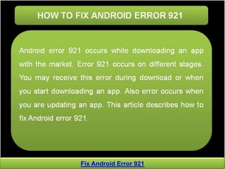 Fix Android Error 921
 