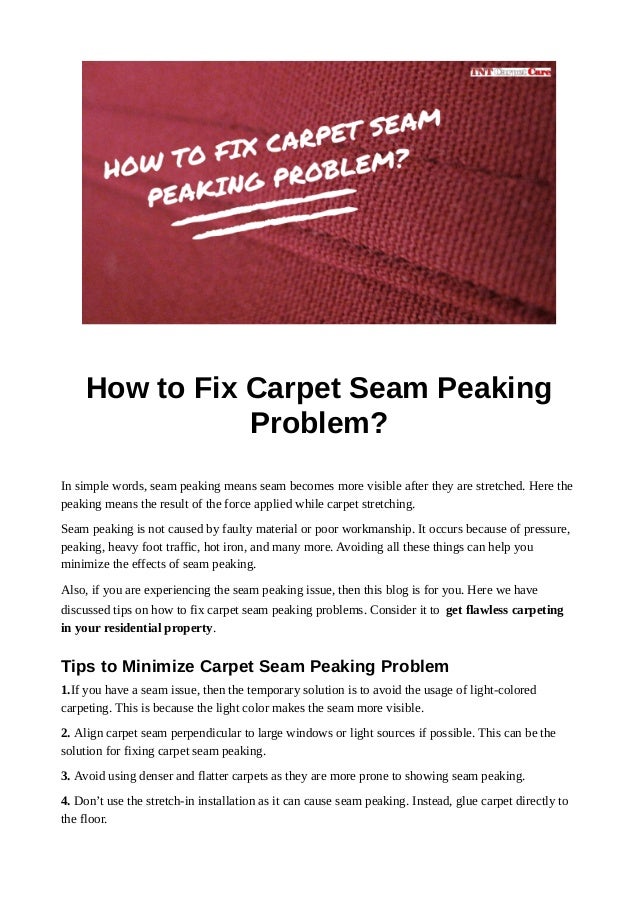 How to fix carpet seam peaking problem?