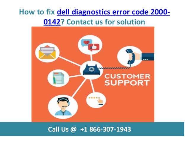 How to fix dell diagnostics error code 2000 0142 call us @ +1 866-307-1943