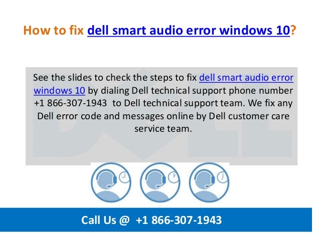 How to fix dell smart audio error windows 10 call us @ +1 866 307-1943