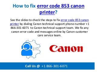 How to fix error code 853 canon printer call us @ +1 866 301-6071