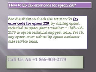 How to fix fax error code for epson 220 call @ +1 866 308-2173