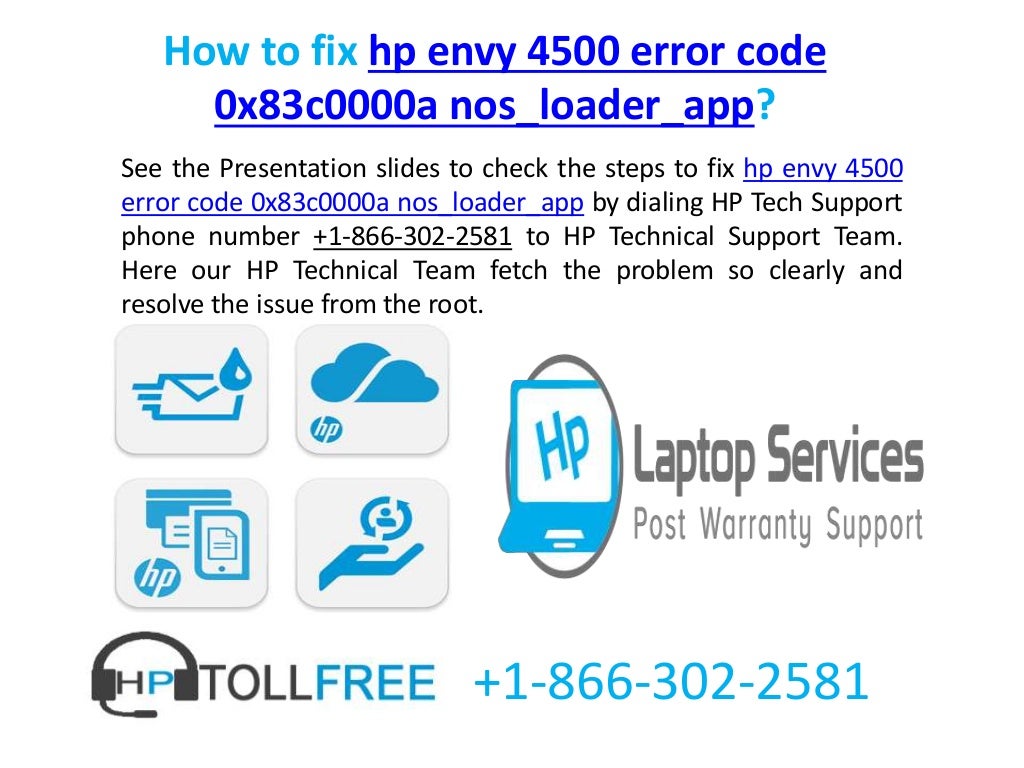 How to fix hp envy 4500 error code 0x83c0000a nos loader app call us