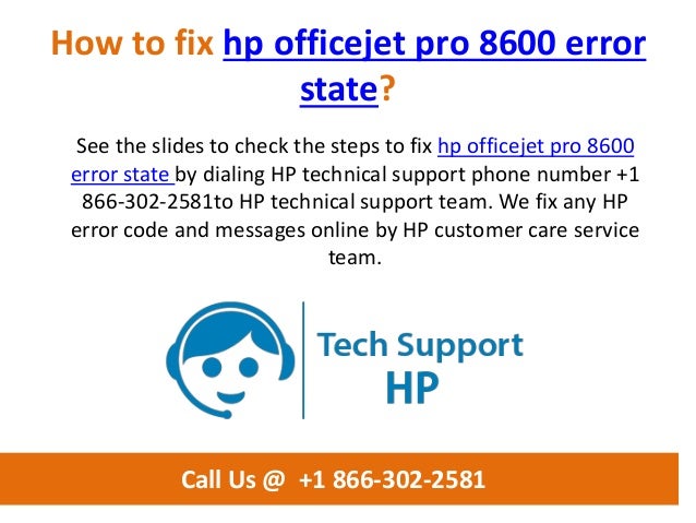 How To Fix Hp Officejet Pro 8600 Error State Call Us 1 866 302 2581