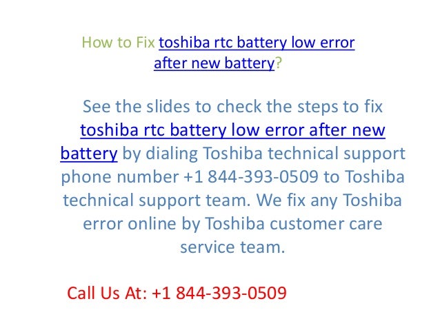La Batterie Rtc Est Faible Toshiba How to fix toshiba rtc battery low error after new battery call @ +1