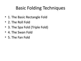 Basic Rectangle Fold Explain How_to_Fold_Towel_Presentation.pptx