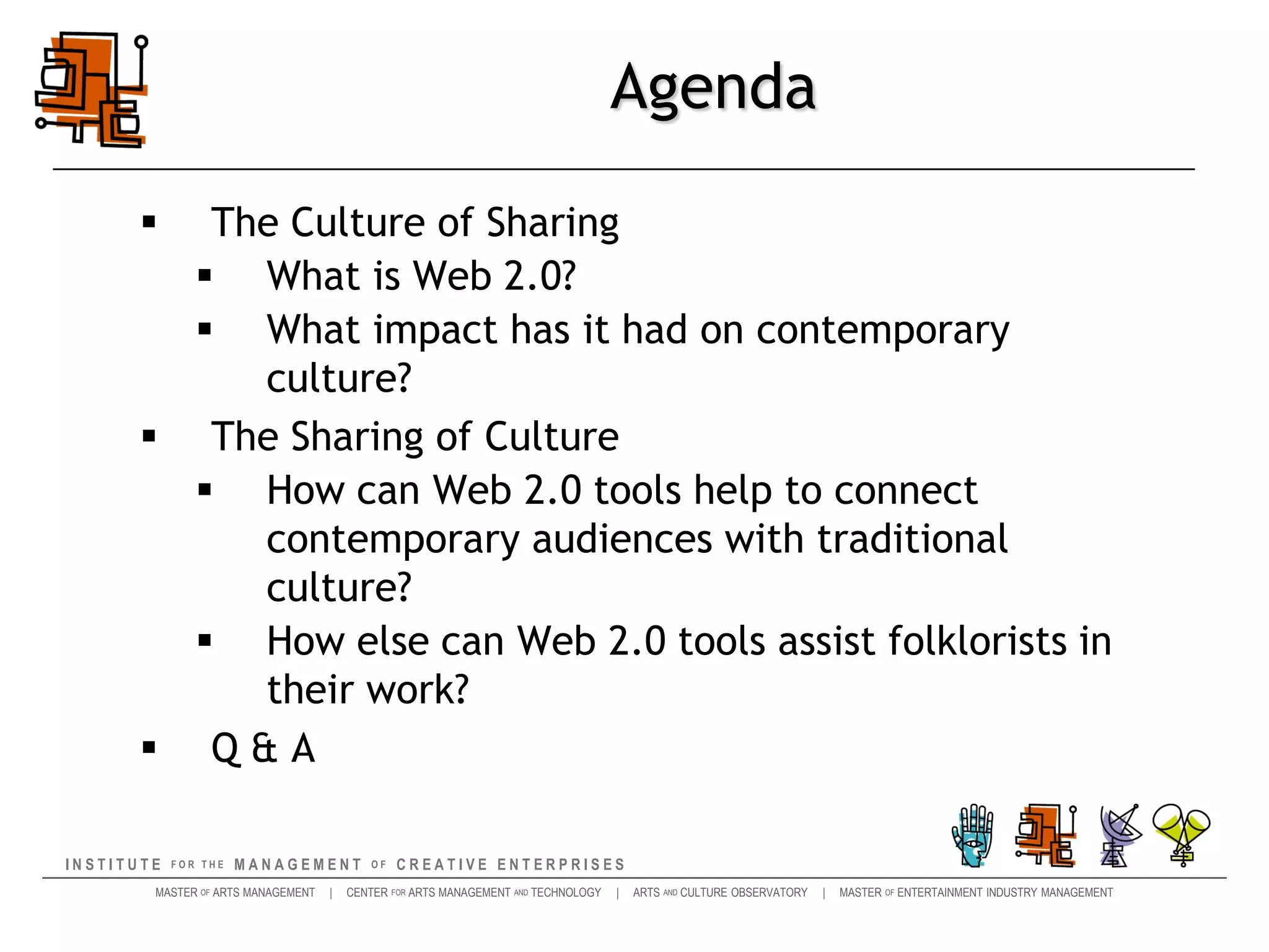 AgendaThe Culture of Sharing