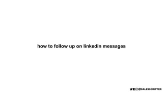 how to follow up on linkedin messages
 