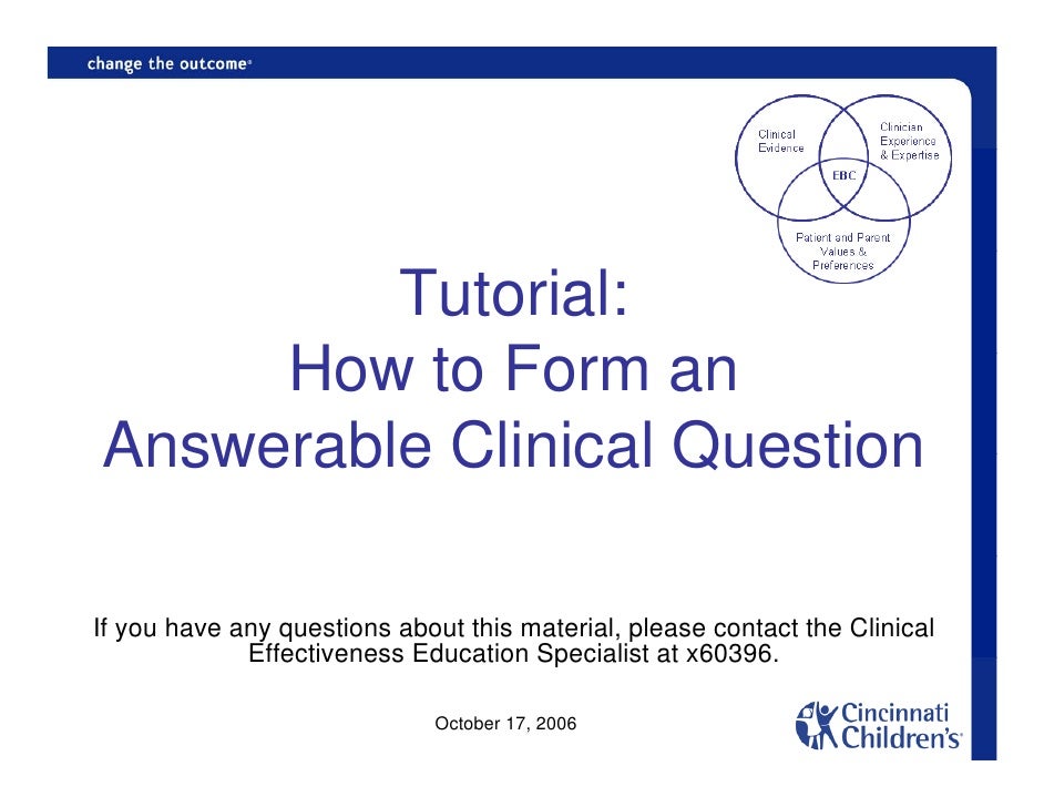 How to form a clinical question. cincinnati childrens