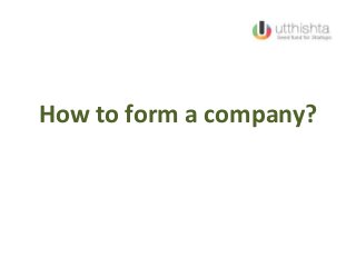 How to form a company?
 
