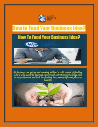 How to Fund Your Business Idea?
 