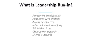 Why is leadership buy-in
important?
70%
of strategic failure comes from poor execution – not the
actual idea – having well...