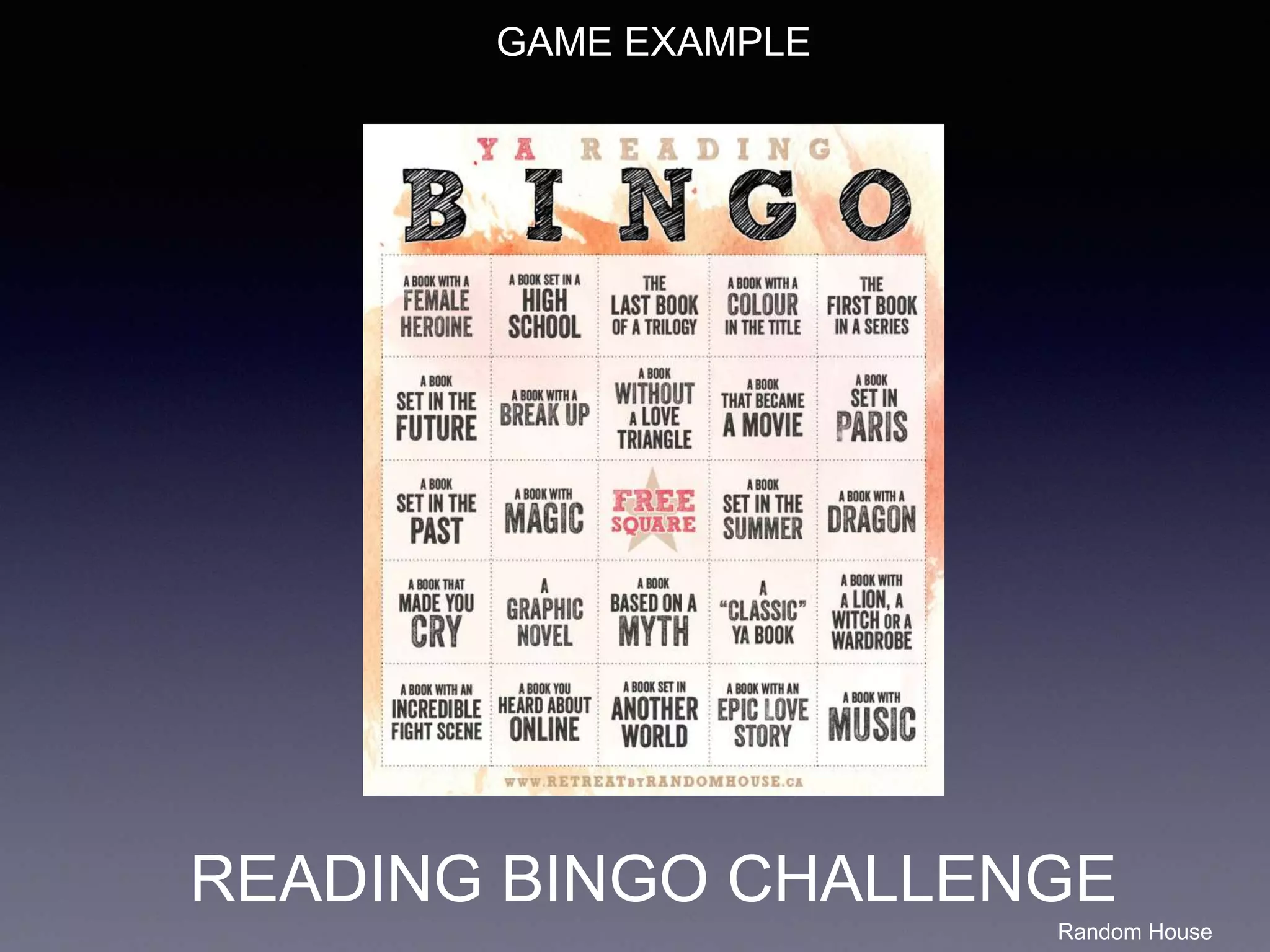 READING BINGO CHALLENGE
GAME EXAMPLE
Random House
 