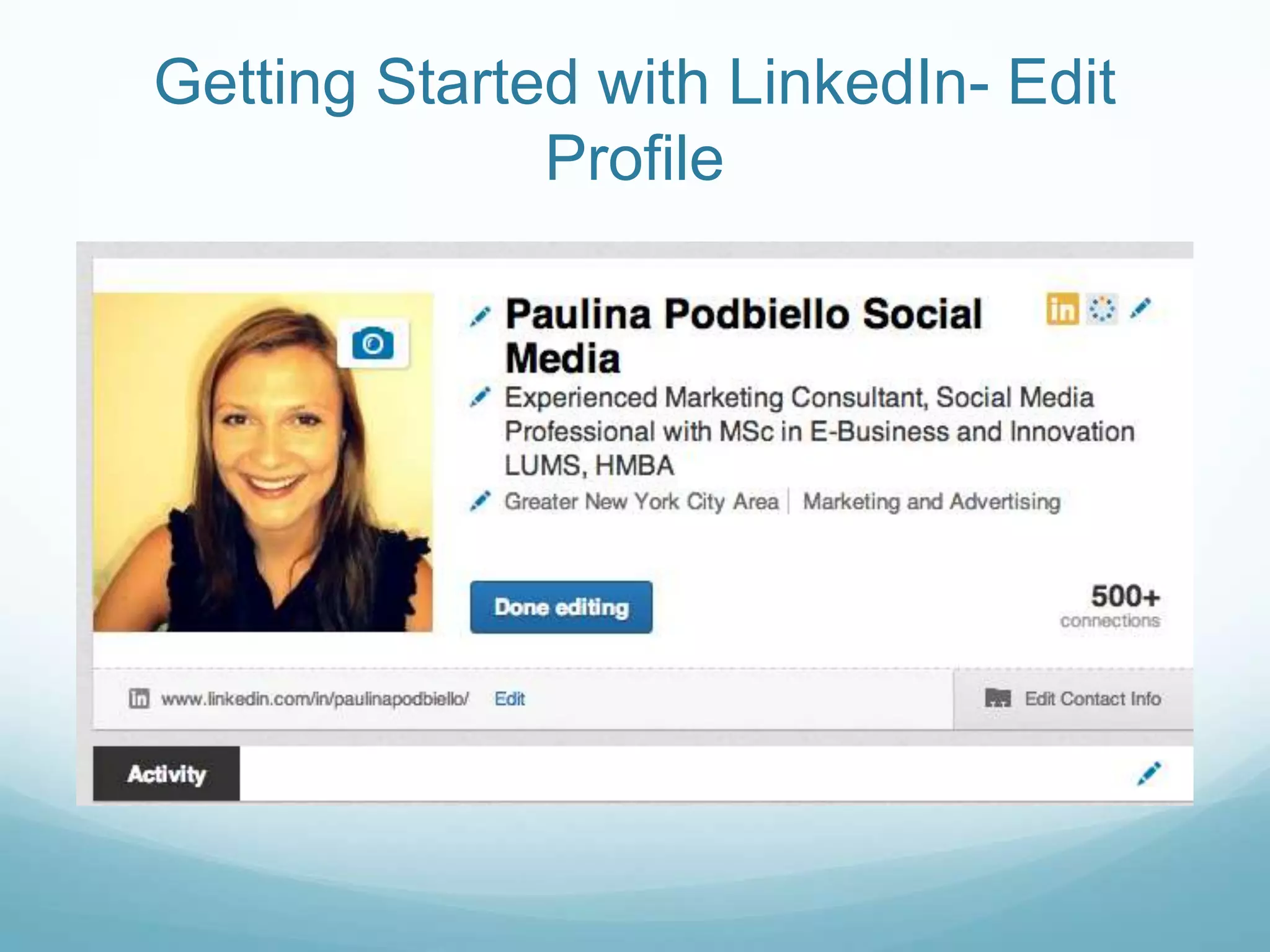 Getting Started with LinkedIn- Edit
Profile