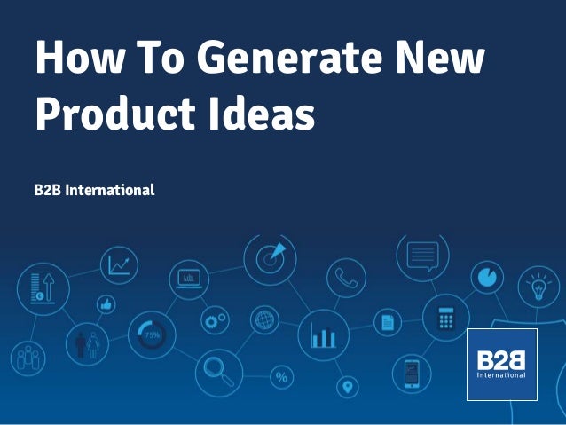 how to generate new product ideas new product ideas