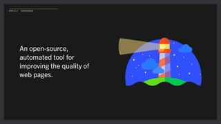 An open-source,
automated tool for
improving the quality of
web pages.
@POLLY_P #BRIGHTONSEO
 