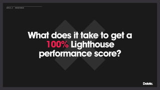 What does it take to get a
100% Lighthouse
performance score?
@POLLY_P #BRIGHTONSEO
 