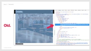 © Copyright 2019 Delete
@POLLY_P #BRIGHTONSEO
Old.
 