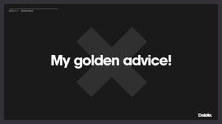 My golden advice!
@POLLY_P #BRIGHTONSEO
 