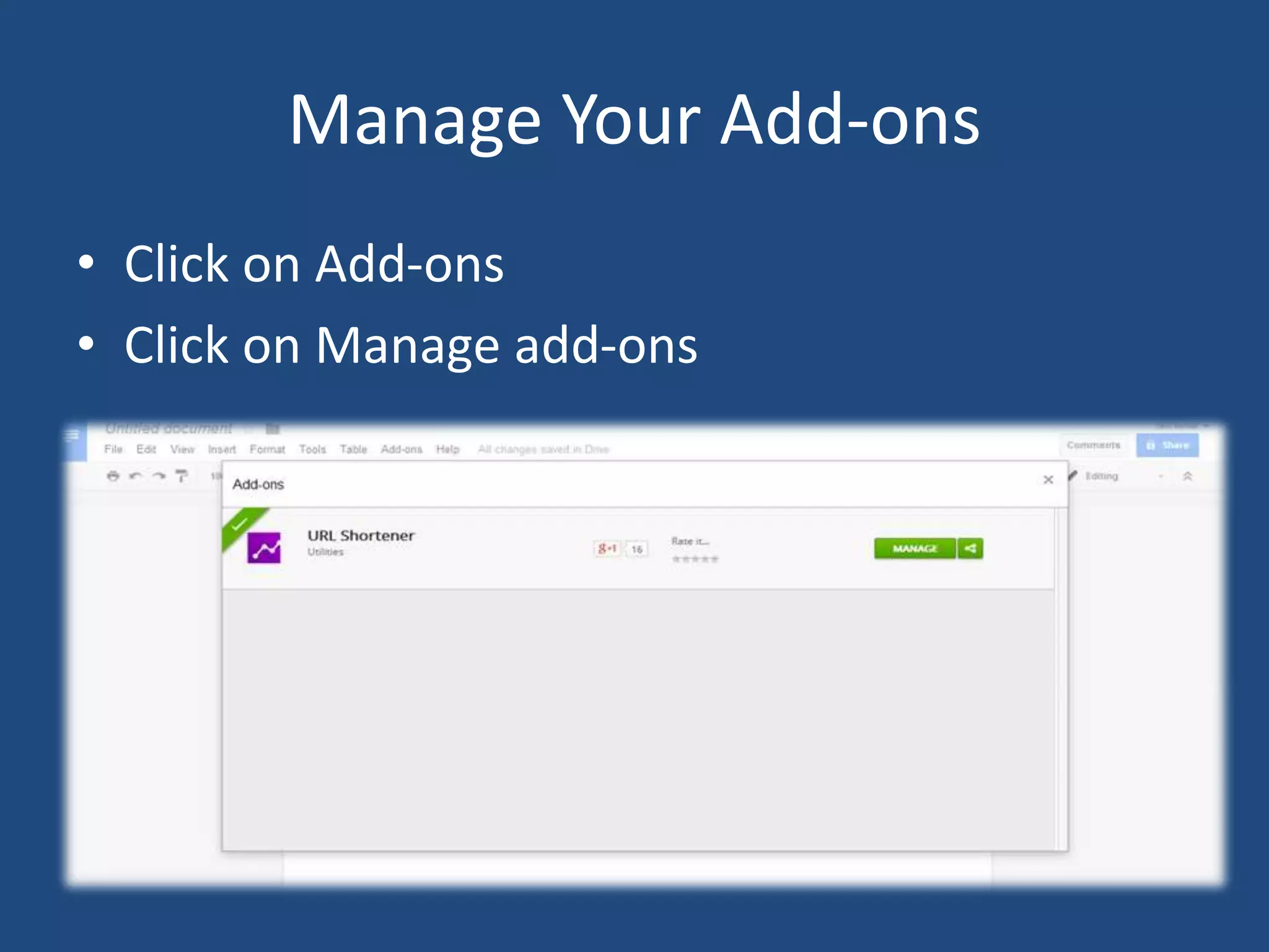 Manage Your Add-ons
• Click on Add-ons
• Click on Manage add-ons