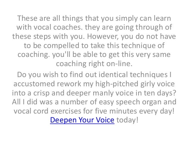 when will my voice get deeper when will my voice get deeper