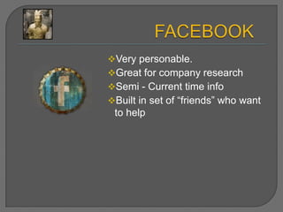 FACEBOOK	Very personable.